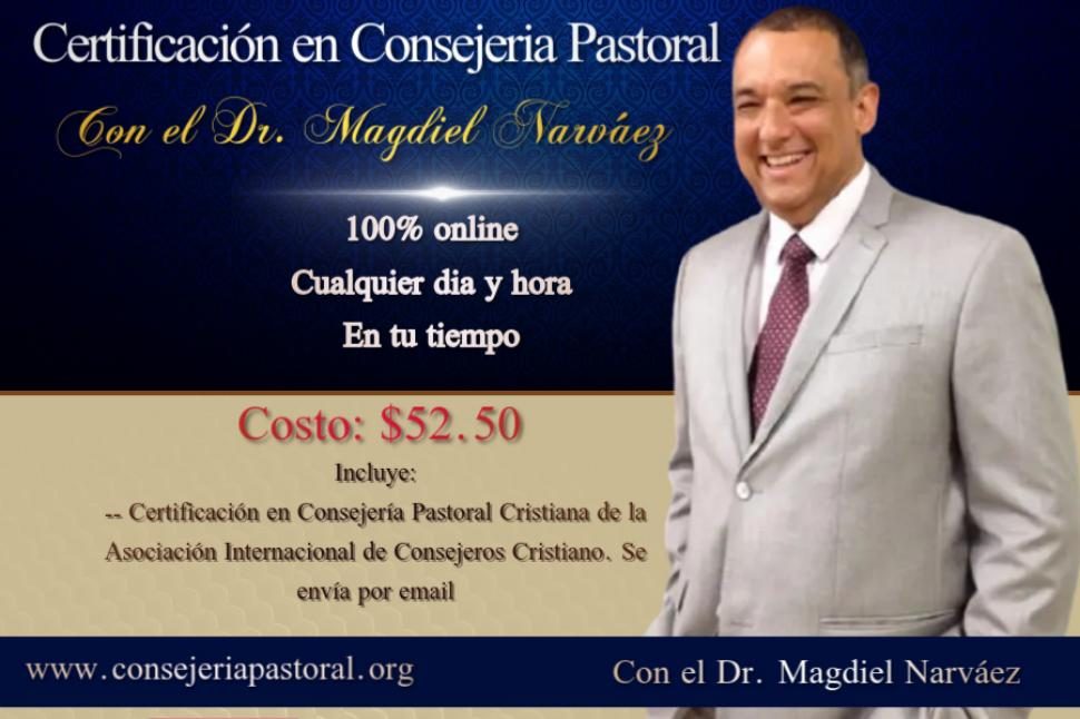 Certificación en Consejería Pastoral Con el Dr. Magdiel Narváez