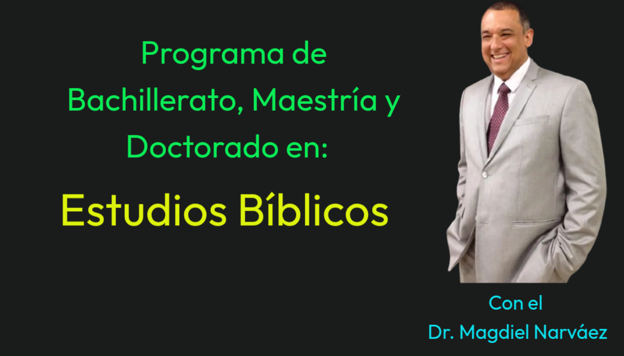 Programa de Bachillerato, Maestría y Doctorado en Estudios Bíblicos